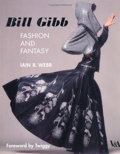 Bill Gibb: Fashion and Fantasy - ShopCurious